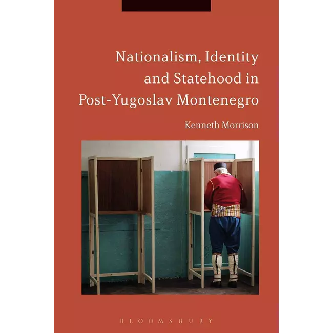 Nationalism, Identity And Statehood In PosT-Yugoslav Montenegro