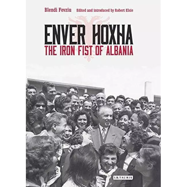 Enver Hoxha: Grushti i Hekurt i Shqipërisë