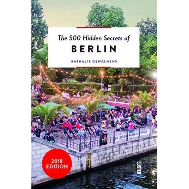 The 500 Hidden Secrets Of Berlin