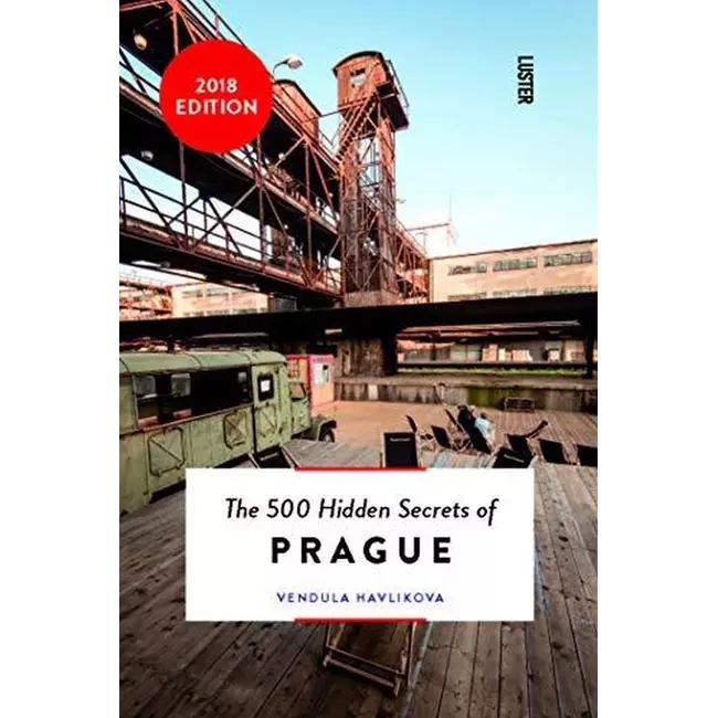 The 500 Hidden Secrets Of Prague