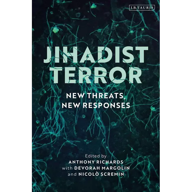 Jihadist Terror - New Threats New Responses