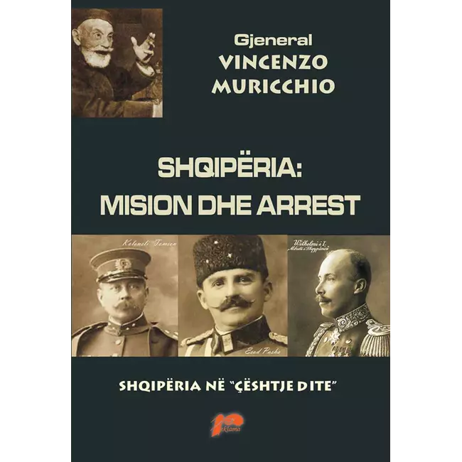 Shqiperia : Mision Dhe Arrest