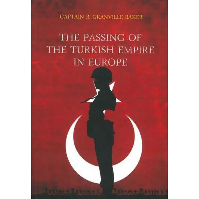The Passing Of The Turkish Empire In Europe