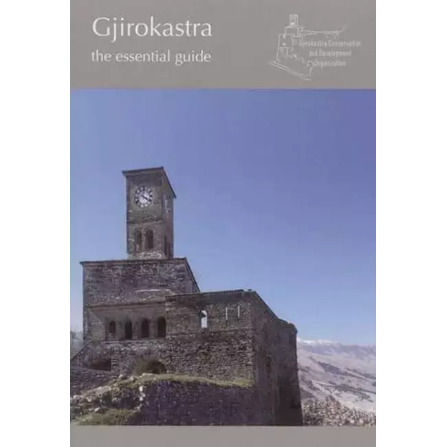 Gjirokastra The Essential Guide