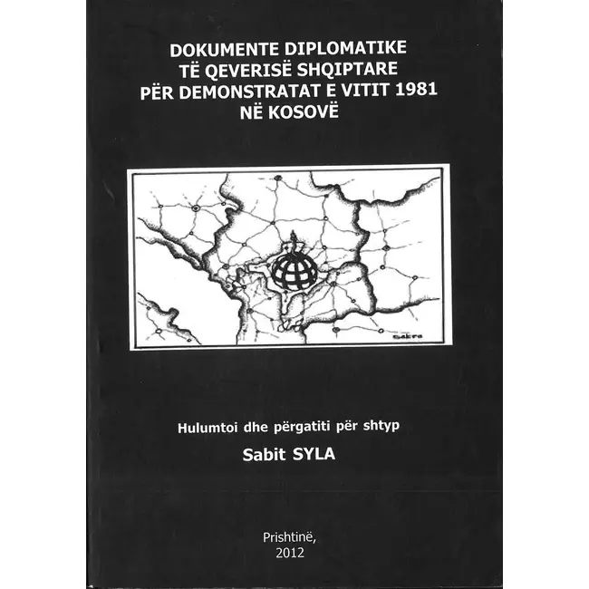 Dokumente Diplomatike Te Qeverise Shqiptare Per Demonstratat E Vitit 1981 Ne Kosove