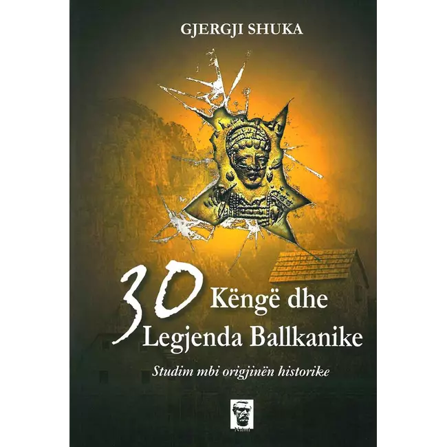 30 Kenge Dhe Legjenda Ballkanike