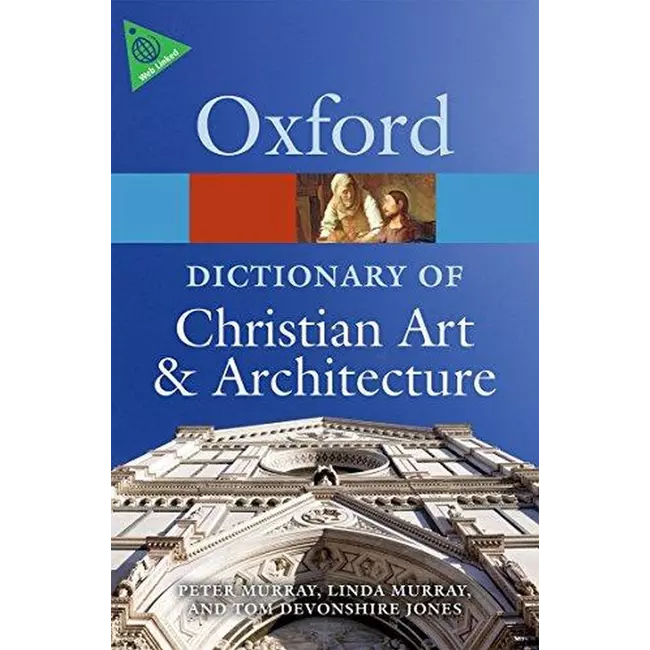 Oxford Dictionary Of Christian Art And Architecture