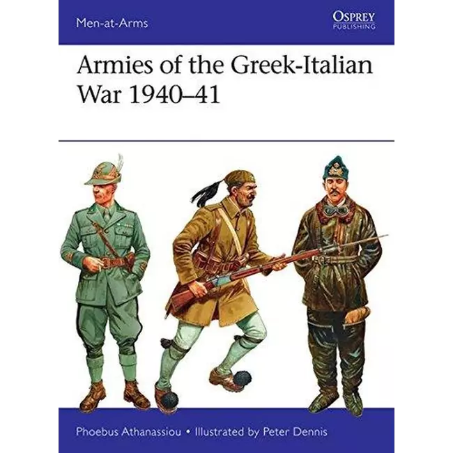 Armies Of The Greek Italian War 1940-1941
