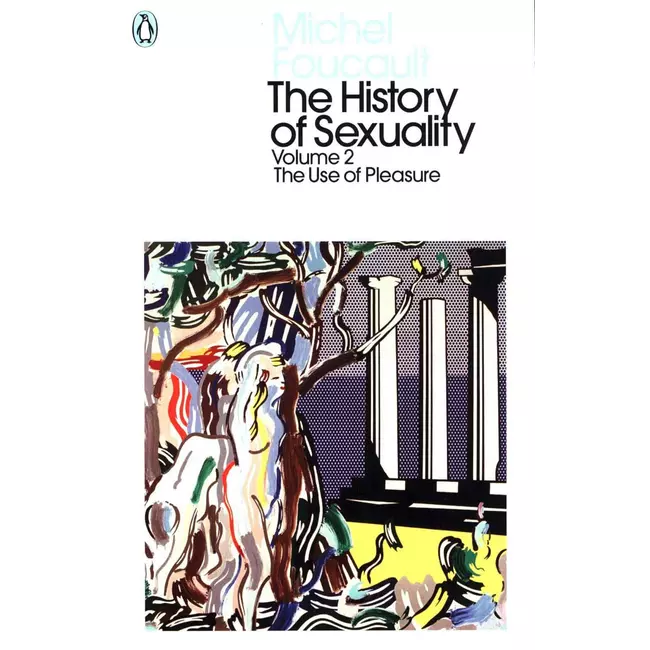 The History Of Sexuality - Volume 2, The Use Of Pleasure