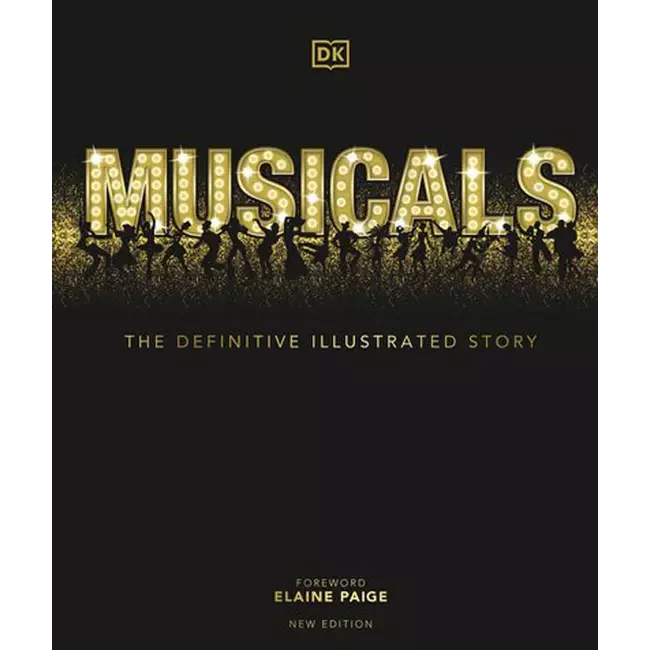 Musicals - The Definitive Illustrated Story