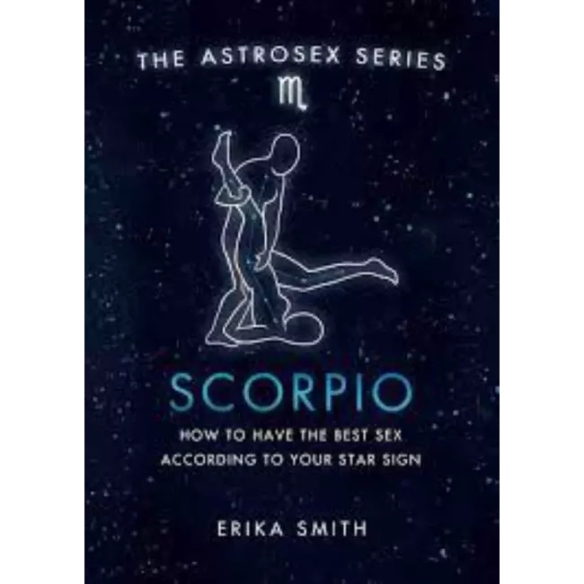 Scorpio - How To Have The Best Sex According To Your Star Sign