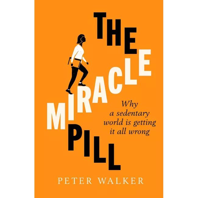 The Miracle Pill - Why A Sedentary World Is Getting It All Wrong
