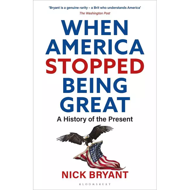 When America Stopped Being Great - A History Of The Present