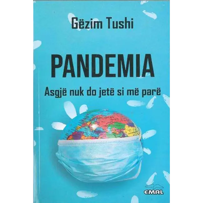 Pandemia : Asgje Nuk Do Jete Si Me Pare!