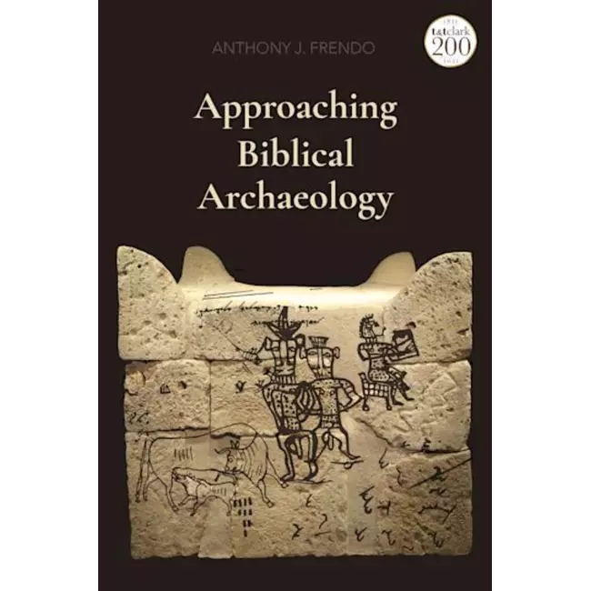 Approaching Biblical Archaelogy