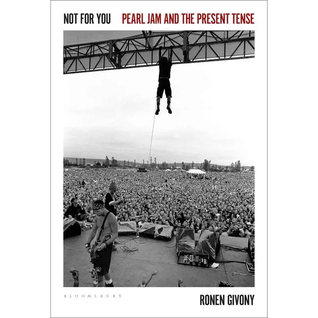 Not For You - Pearl Jam And The Present Tense