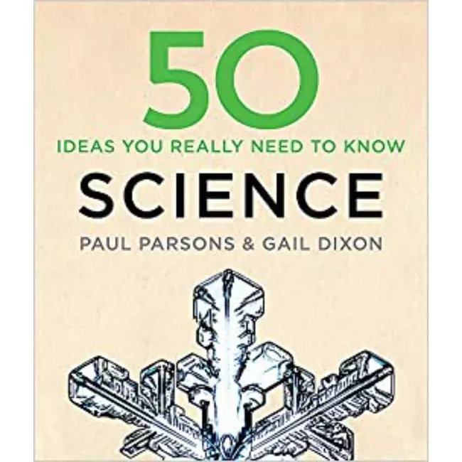 50 Ideas You Really Need To Know Science