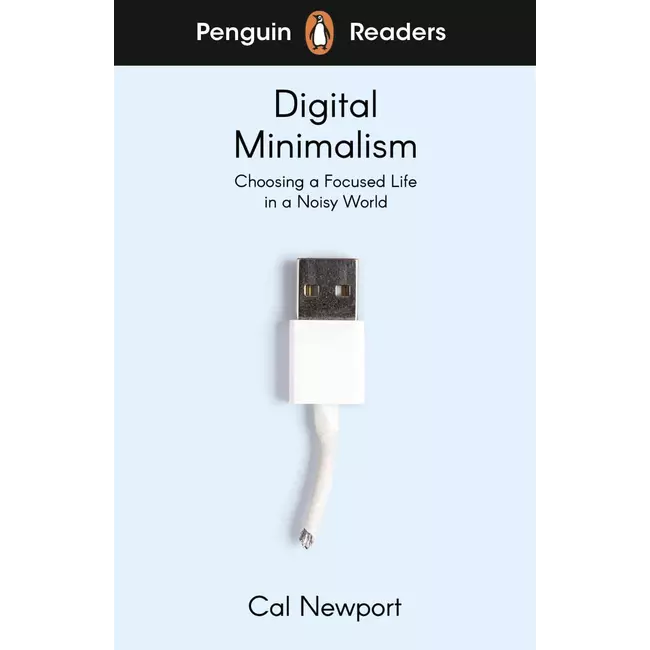 Digital Minimalism  (penguin Readers Level 7 - B2)