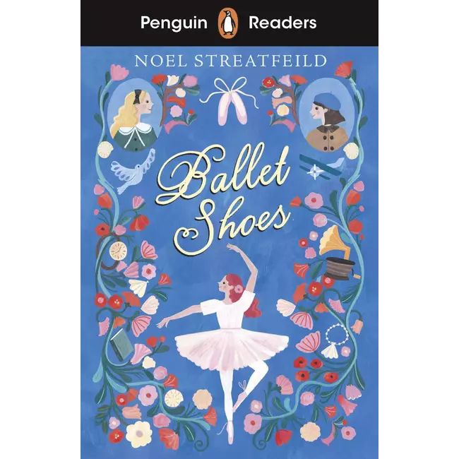 Ballet Shoes (penguin Readers Level 2 - A1+)