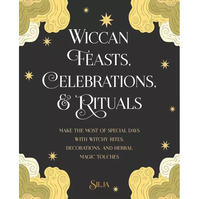 Wiccan Feats, Celebrations & Rituals