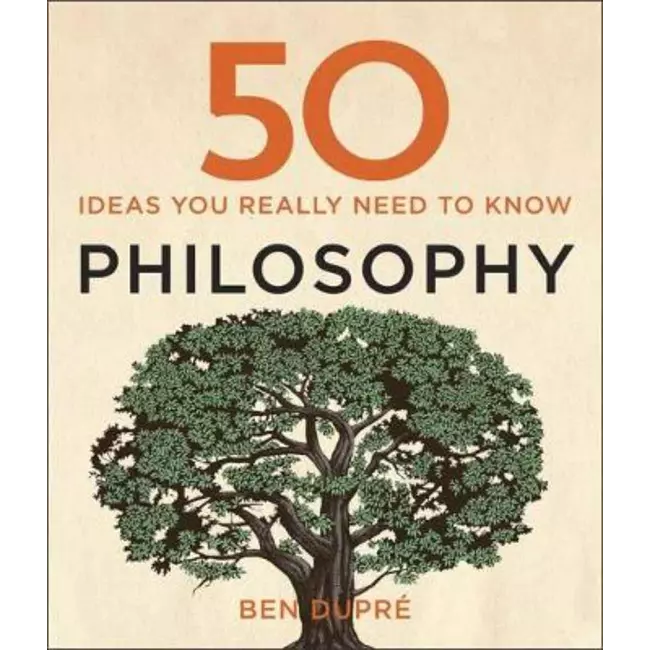 50 Ideas You Really Need To Know Philosophy