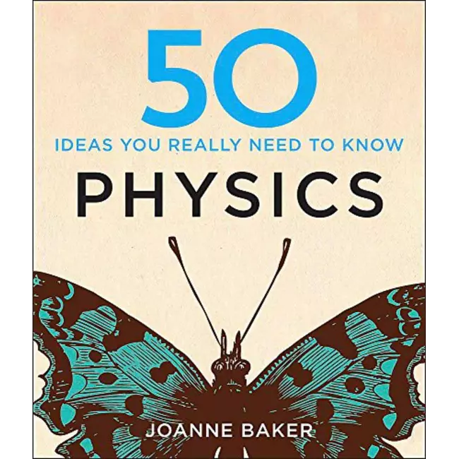 50 Ideas You Really Need To Know Physics