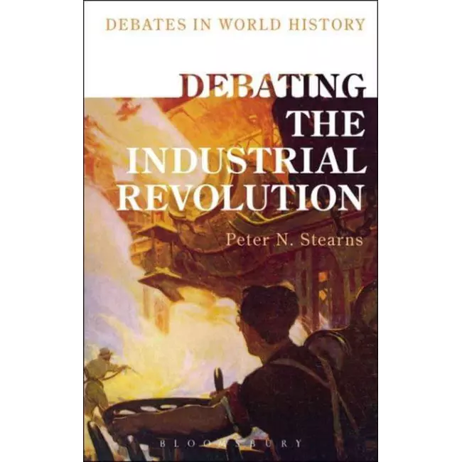 Debating The Industrial Revolution