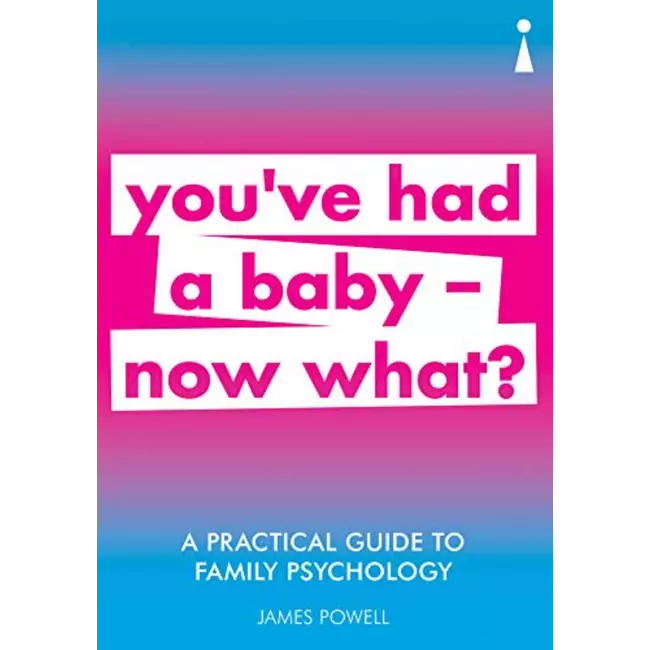 You've Had A Baby Now What?